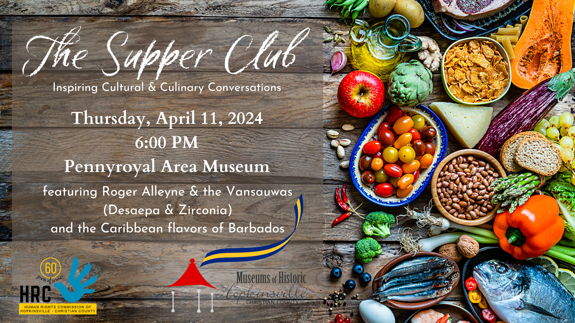 Supper Club on Thursday, April 11 at 6pm features Caribbean and Barbadian cuisine.