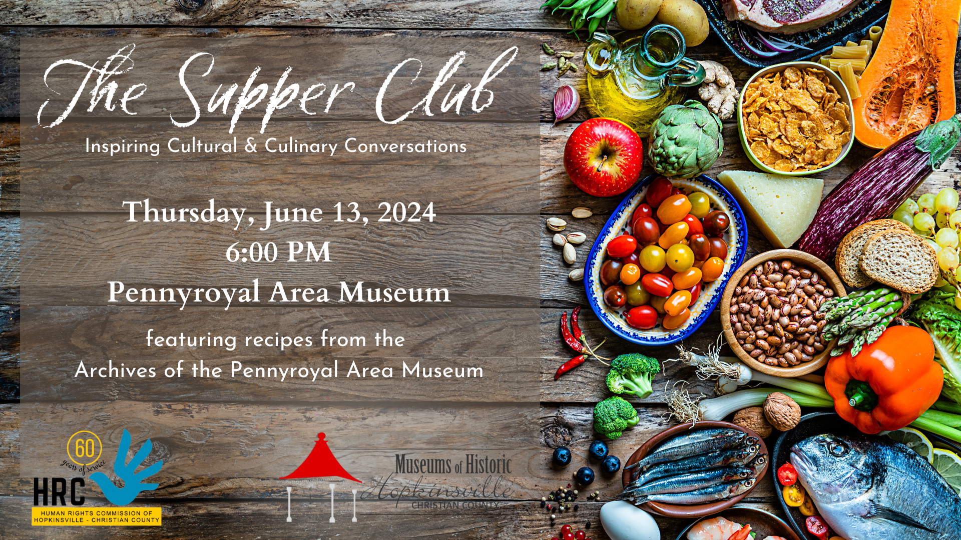 Supper Club on Thursday, June 13 at 6pm features recipes from the archive of the Pennyroyal Area Museum. Image shows a wooden table with a bounty of colorful foods.
