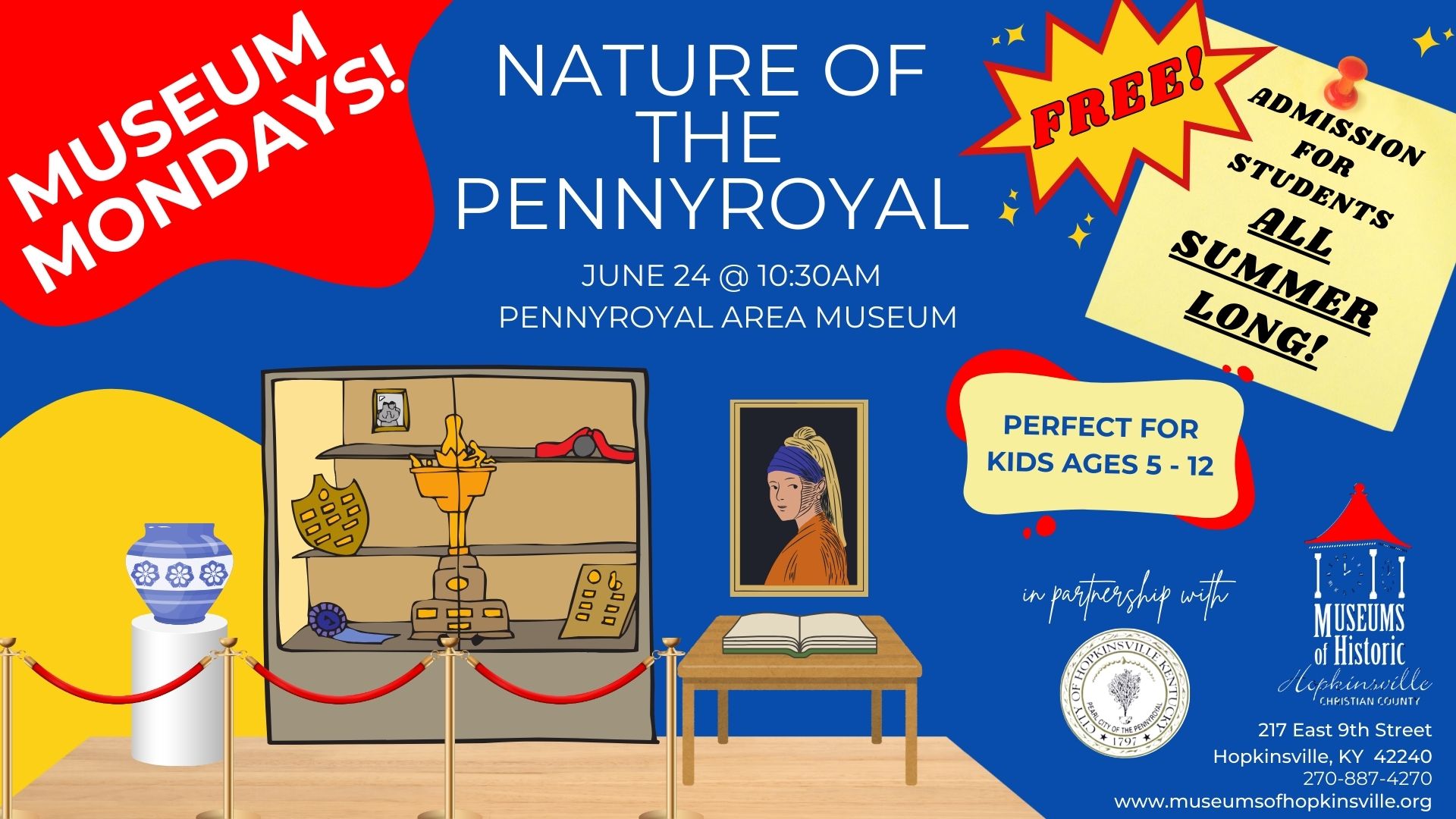 An exhibit featuring a blue and white vase, an exhibit case with artifacts, a table with an open book, and the painting "Girl with a Pearl Earring" create a museum vista. Museum Mondays featuring the topic "Nature of the Pennyroyal" on June 24, 2024 at 10:30am at the Pennyroyal Area Museum. Free admission to all students all summer.