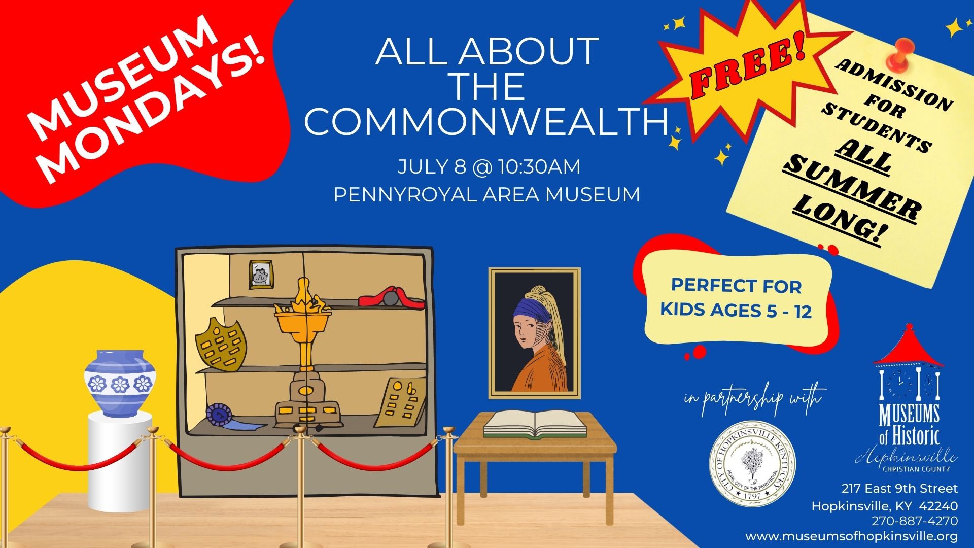 An exhibit featuring a blue and white vase, an exhibit case with artifacts, a table with an open book, and the painting "Girl with a Pearl Earring" create a museum vista. Museum Mondays featuring the topic "All About the Commonwealth" on July 1, 2024 at 10:30am at the Pennyroyal Area Museum. Free admission to all students all summer.