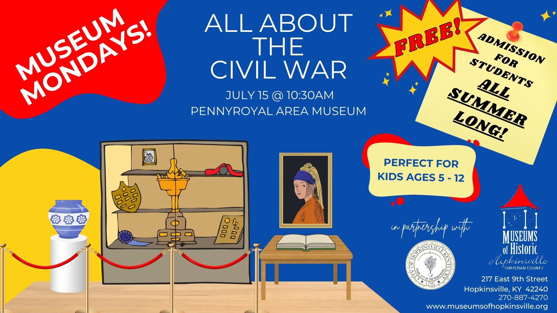 An exhibit featuring a blue and white vase, an exhibit case with artifacts, a table with an open book, and the painting "Girl with a Pearl Earring" create a museum vista. Museum Mondays featuring the topic "All About the Civil War" on July 1, 2024 at 10:30am at the Pennyroyal Area Museum. Free admission to all students all summer.