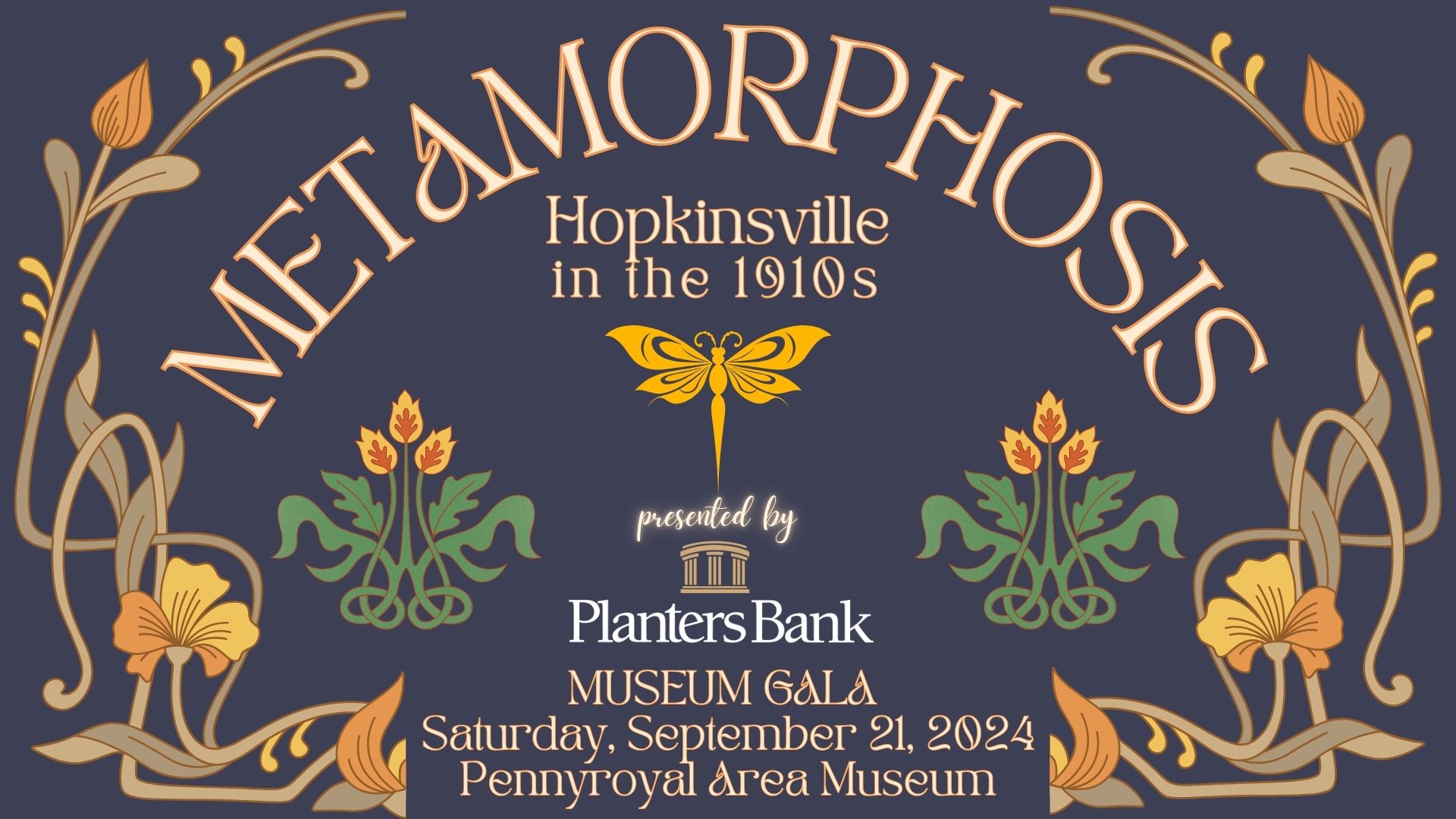 Navy blue background with organic floral designs announcing "Metamorphosis: Hopkinsville in 1910s" Museum Gala, September 21, 2024