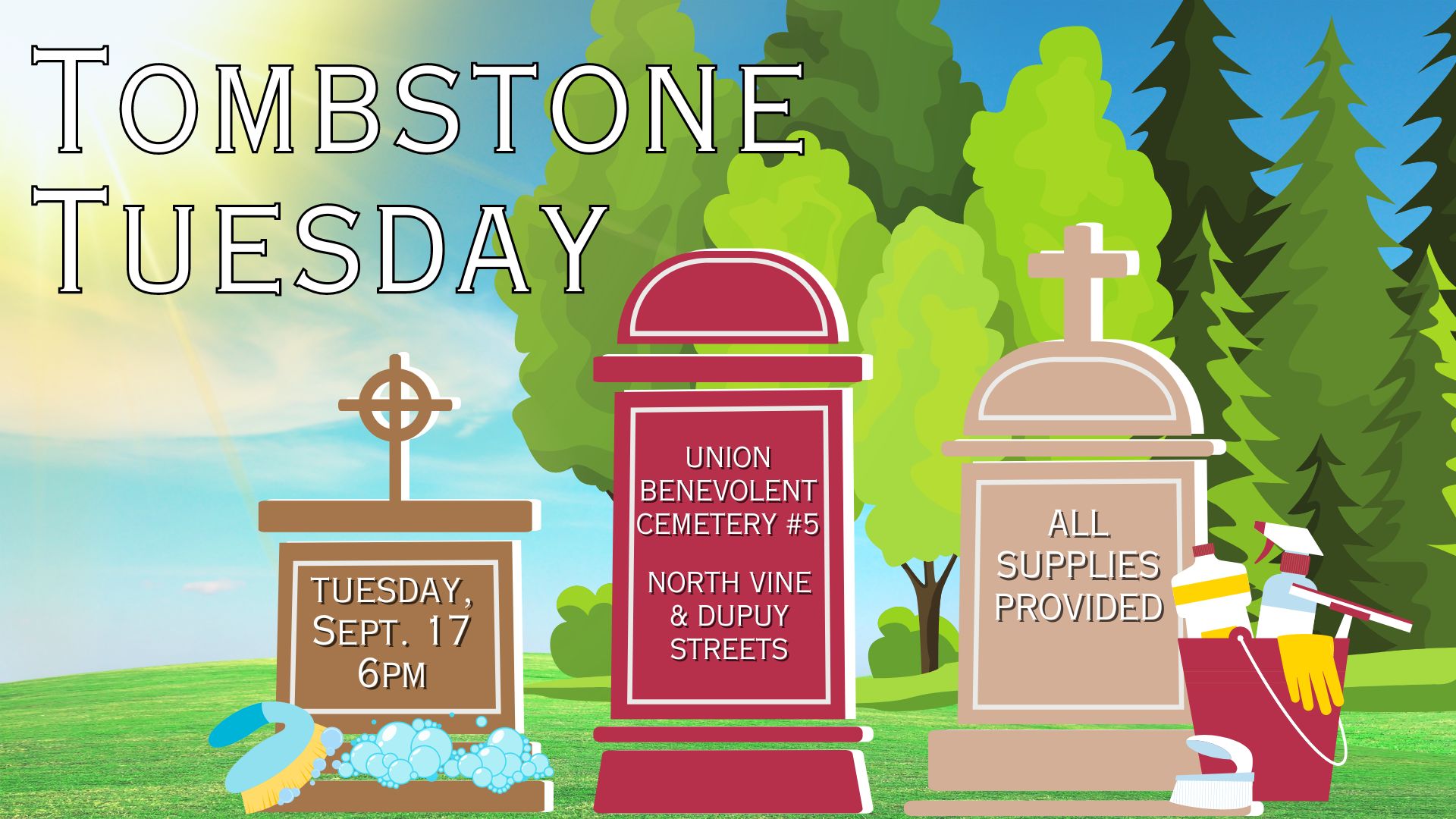 Three tombstones set on a grassy lawn with cleaning supplies and suds. Inscriptions provide the date, time, and location of Tombstone Tuesday on September 17 at 6pm in Vine Street Cemetery.
