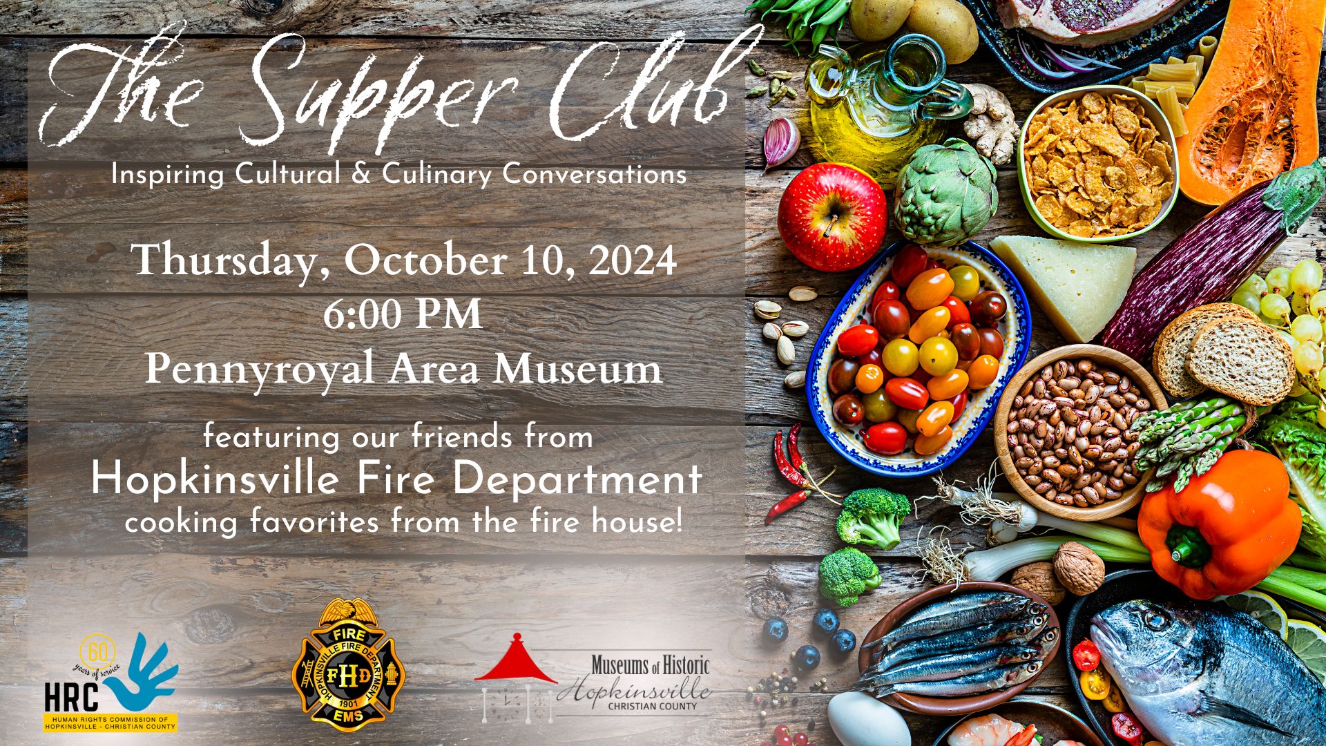 Supper Club on Thursday, October 10 at 6pm features fire house favorites prepared by the Hopkinsville Fire Department. Image shows a wooden table with a bounty of colorful foods.