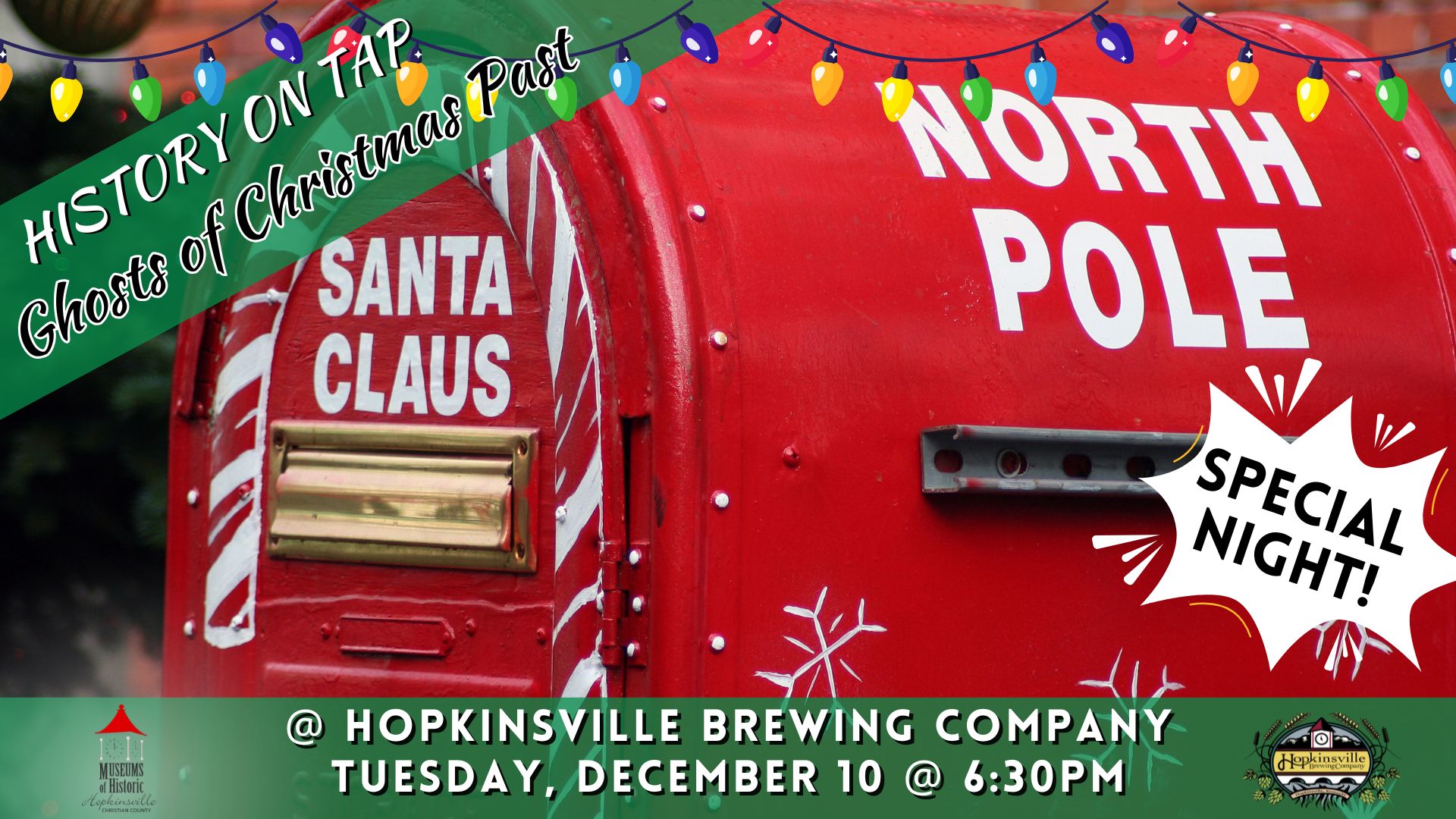 A bright red mail box marked Santa Claus and North Pole is the background. Christmas lights drape across the top. A green banner announces "History on Tap: Ghosts of Christmas Past" across the upper left corner. The bottom gives the location of Hopkinsville Brewery on Tuesday, December 10 at 6:30pm. A callout box says "Special Night."