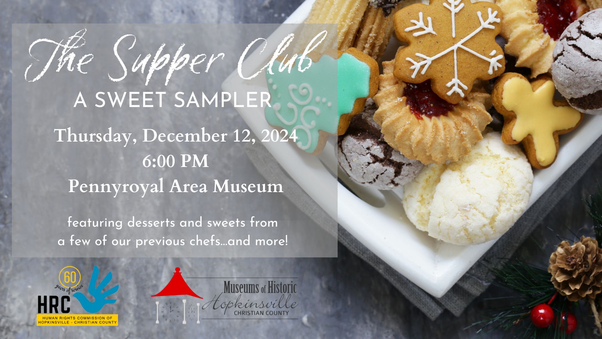 Supper Club on Thursday, December 12 at 6pm features desserts from previous chefs. Image shows a white plate full of holiday cookies.
