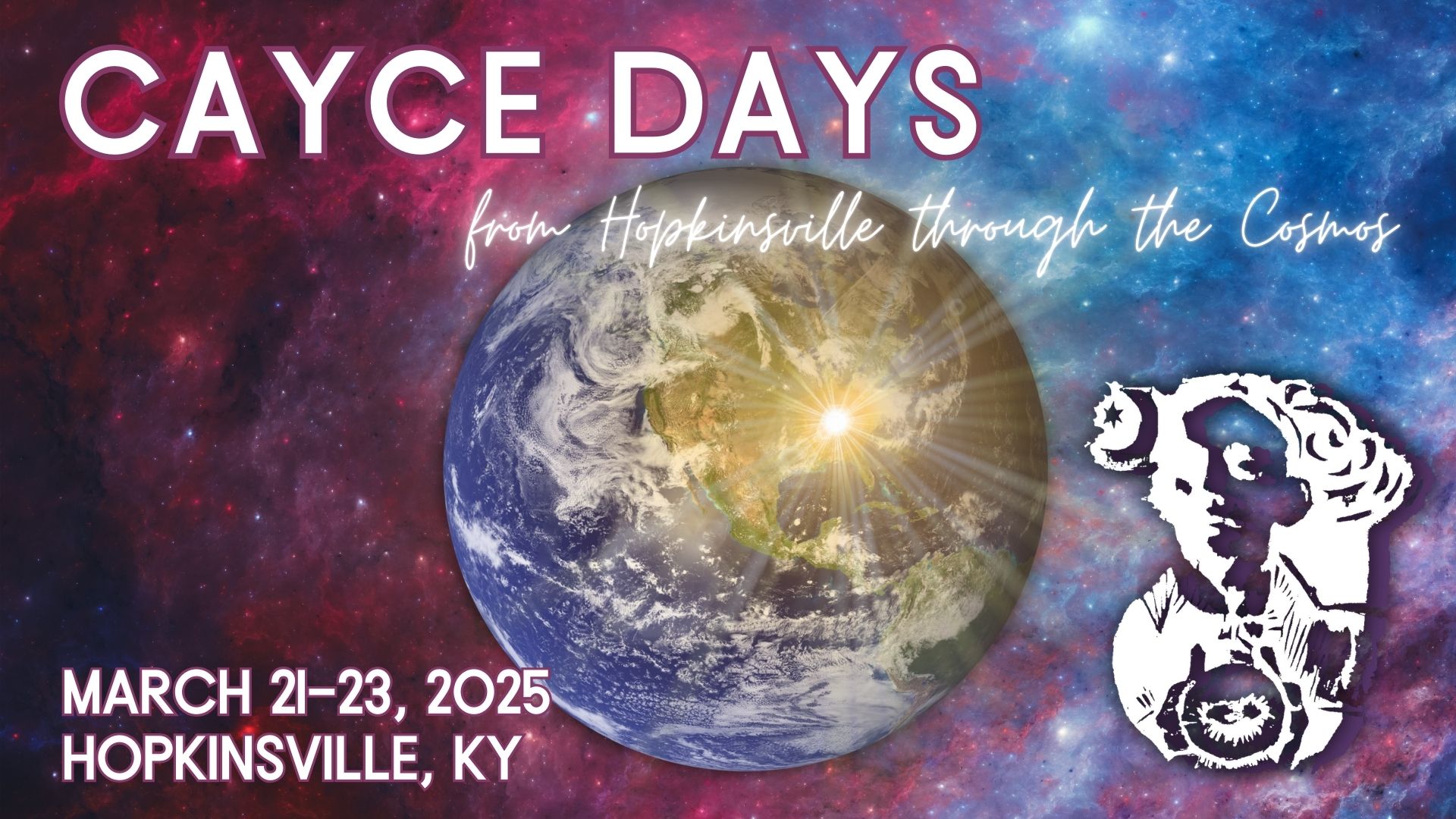 A cosmic background of blues and purples with an image of the Earth. A bright light shines from the area near Hopkinsville. Cayce Days: from Hopkinsville to the Cosmos, March 21-23, 2025 in Hopkinsville