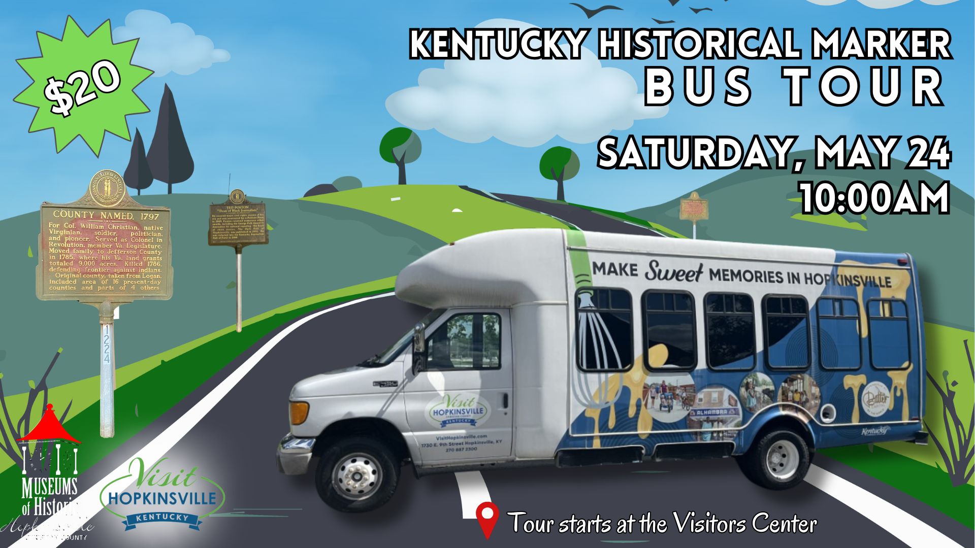 A small bus that says "Make Sweet Memories in Hopkinsville" sits aross a road with a rolling landscape dotted with historical markers. Kentucky Historical Marker Bus Tour. Saturday, May 24 at 10am. $20. Tour starts at the Visitors Center.