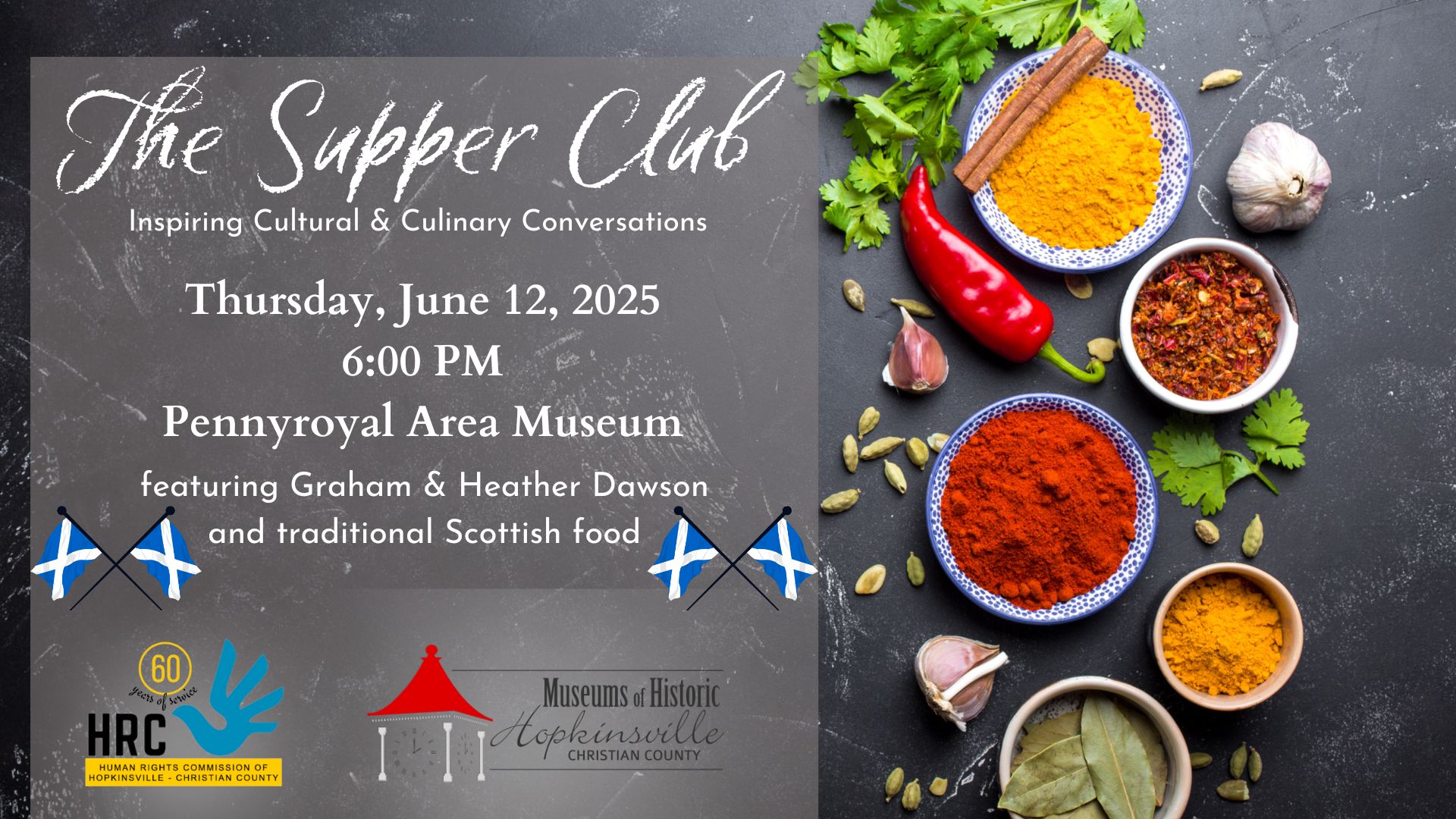 Colorful spices in bowls are surrounded by peppers and fresh herbs. The Supper Club, Thursday, April 10 at 6pm at the Pennyroyal Area Museum featuring Heather and Graham Dawson preparing traditional Scottish foods.