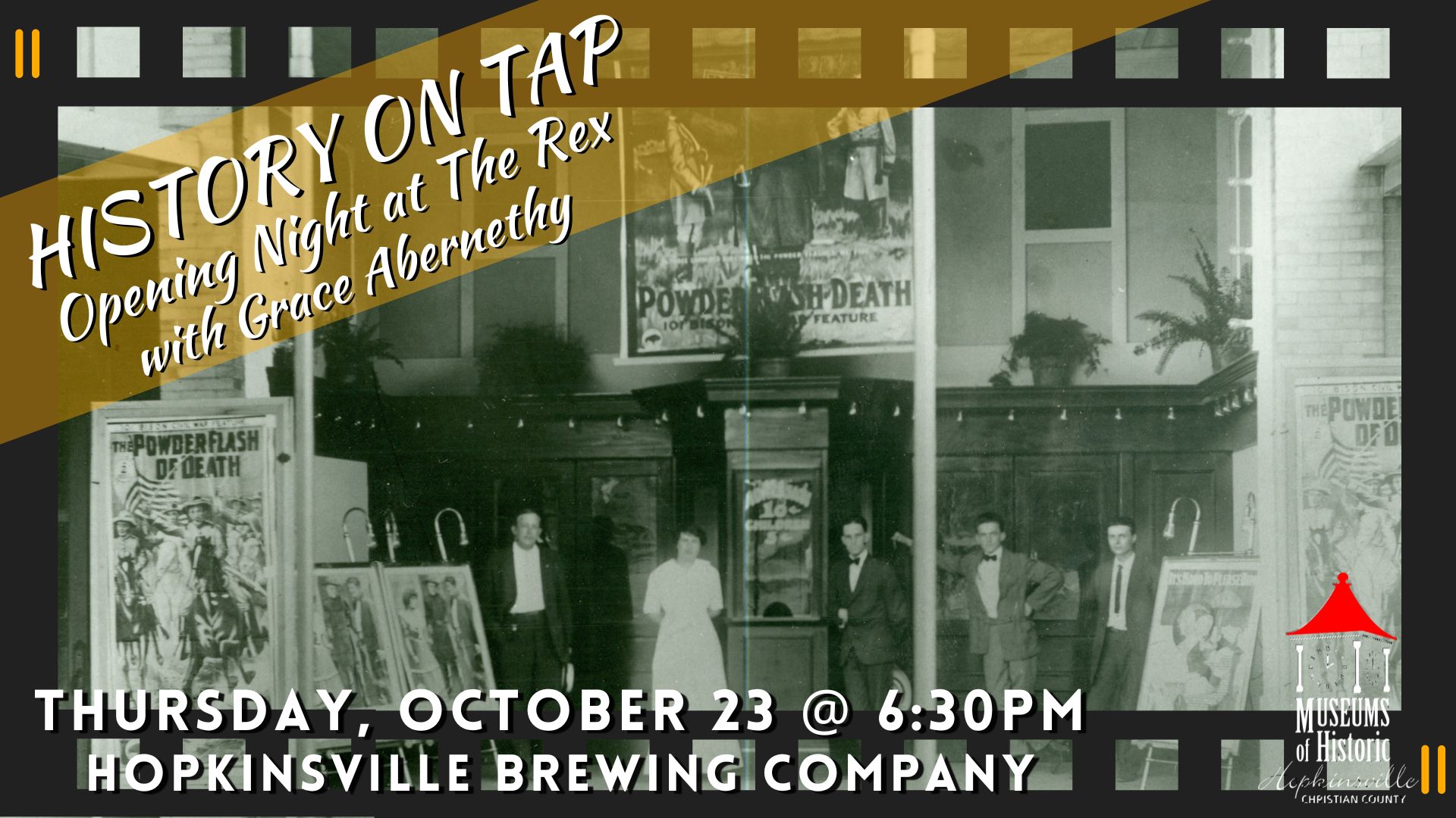 A black and white photograph of the entrance to an old movie theater creates the background. A banner announcing History on Tap: Opening Night at the Rex with Grace Abernethy is across the top left corner.