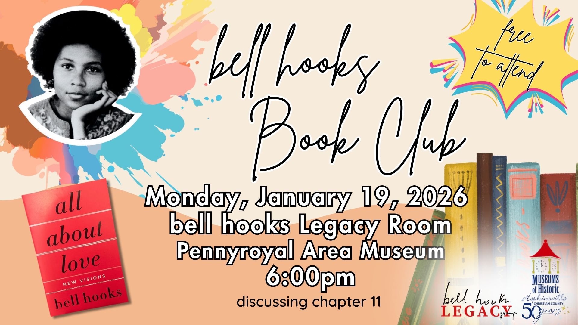 An image of bell hooks, an image of her book All About Love, and a callout saying "free to attend." bell hooks Book Club, Monday, January 19 at the Pennyroyal Area Museum at 6pm